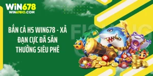 Bắn cá H5 win678