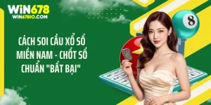 Cách soi cầu xổ số miền Nam