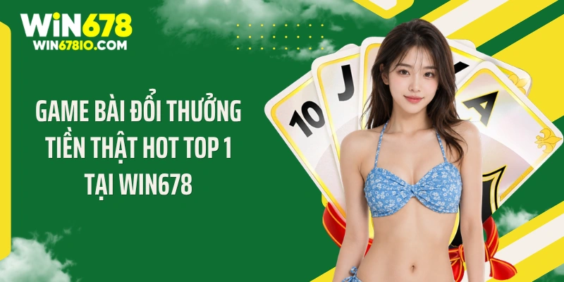 Game bài đổi thưởng tiền thật