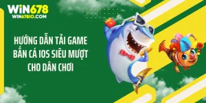 hướng dẫn tải game bắn cá iOS