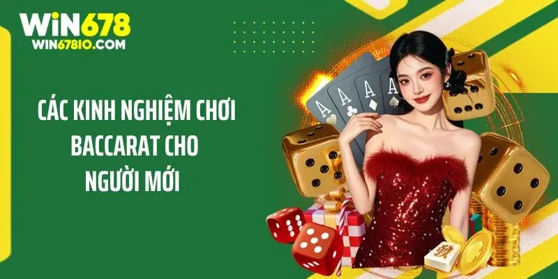 Các kinh nghiệm chơi Baccarat cho người mới