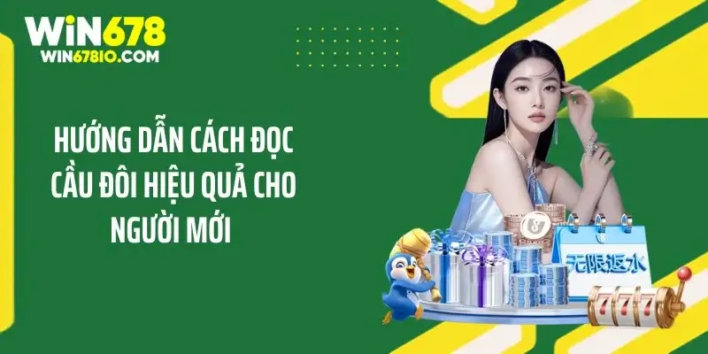 Hướng dẫn cách đọc cầu đôi hiệu quả cho người mới 